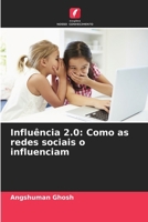 Influência 2.0: Como as redes sociais o influenciam (Portuguese Edition) 6208516552 Book Cover