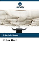 Unter Gott (German Edition) 6208429250 Book Cover