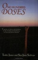 One Hundred Doses: Capsules of Advice And Wisdom for the Health And Well-being of Farm And Ranch Women 0865344604 Book Cover