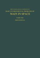 Basic Environmental Problems of Man in Space: Paris, 29 October 2 November 1962 3662392763 Book Cover