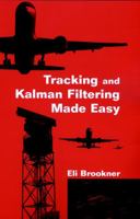 Tracking and Kalman Filtering Made Easy 0471184071 Book Cover