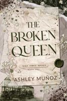 The Broken Queen (The Royals of Rake Forge) B0FXRL9X1Z Book Cover