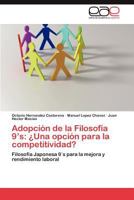 Adopcion de La Filosofia 9's: Una Opcion Para La Competitividad? 3848459094 Book Cover