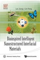 Bioinspired Intelligent Nanostructured Interfacial Materials 9813203595 Book Cover