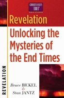 Revelation: Unlocking the Mysteries of the End Times (Christianity 101 Bible Studies) 0736907947 Book Cover