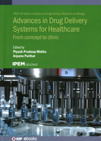 Advances in Drug Delivery Systems for Healthcare 0750356111 Book Cover