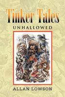 Tinker Tales Unhallowed 1479776963 Book Cover