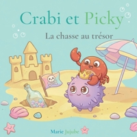 Crabi et Picky: La chasse au trésor (French Edition) B0H9KZWMG7 Book Cover