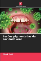 Lesões pigmentadas da cavidade oral (Portuguese Edition) 6208183979 Book Cover