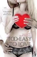 Too Easy To Love 1500134589 Book Cover