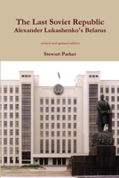 The Last Soviet Republic. Revised Edition 1471079414 Book Cover