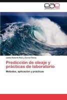Prediccion de Oleaje y Practicas de Laboratorio 3659022667 Book Cover