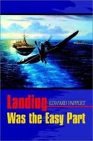 Landing Was the Easy Part 1403327424 Book Cover