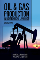 Oil & Gas Production in Nontechnical Language 1593703864 Book Cover