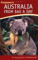 Frommer's Australia from $60 a Day (Frommer's $ A Day) 0471763853 Book Cover