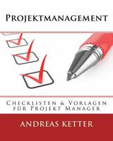 Projektmanagement: Checklisten & Vorlagen Fur Projekt Manager 9082019728 Book Cover