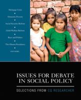 Issues for Debate in Social Policy: Selections From CQ Researcher 1483365972 Book Cover