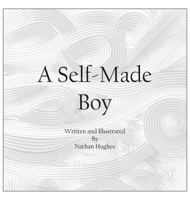 A Self-Made Boy 0999343645 Book Cover