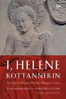 I, Helene Kottannerin: The Lady-In-Waiting Who Stole Hungary's Crown 1487565305 Book Cover