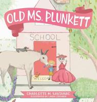 Old Ms. Plunkett 1792308027 Book Cover