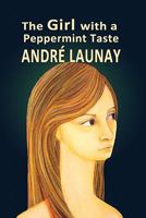 The Girl With A Peppermint Taste 1460953886 Book Cover