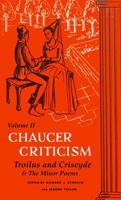 Chaucer Criticism; An Anthology: Troilus and Criseyde and the Minor Poems 0268000379 Book Cover