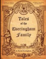 Tales of the Everingham Family: Everingham family stories and news 1543150799 Book Cover