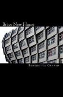 Brave New Home 1456349570 Book Cover
