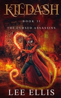 Kildash 2: The Cursed Assassins B0HFDXZRL5 Book Cover