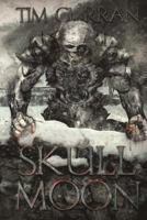 Skull Moon 1925047245 Book Cover