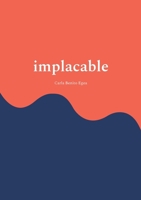 Implacable: Que no se rinde (Spanish Edition) 8411239411 Book Cover