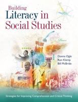 Building Literacy in Social Studies: Strategies for Improving Comprehension and Critical Thinking 1416605584 Book Cover