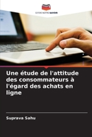 Une étude de l'attitude des consommateurs à l'égard des achats en ligne 620529527X Book Cover