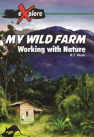 My Wild Farm: Working with Nature 1922516074 Book Cover