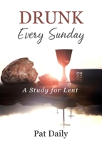 Drunk Every Sunday B0FDN71DMK Book Cover