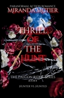 Thrill Of The Hunt: The Falcon Ridge Series Book 8 B0G5Y61RK6 Book Cover