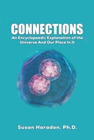 Connections: An Encyclopaedic Explanation of the Universe And Our Place In It B0DVYZC3PW Book Cover