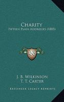 Charity: Fifteen Plain Addresses 1104080338 Book Cover