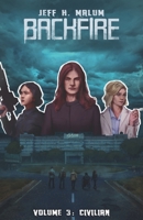 Backfire 3: Civilian B0BGN8XVQ4 Book Cover