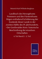 Landbuch des Herzogthums Pommern und des Fürstenthums Rügen enthaltend Schilderung der Zustände dieser Lande in der zweiten Hälfte des 19. ... 4. Teil Band 2 - 2. Teil (German Edition) 3752511362 Book Cover