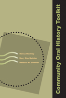 Community Oral History Toolkit 1598744089 Book Cover