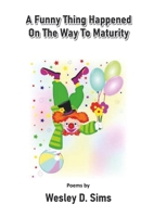 A Funny Thing Happened On The Way To Maturity 9363540332 Book Cover