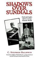 Shadows Over Sundials: Dark And Light: Life In A Large Outside World 1440157170 Book Cover