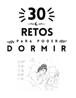 30 retos para dormir mejor (Spanish Edition) B0GTJ3RS49 Book Cover