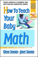 How To Teach Your Baby Math: The Gentle Revolution 075700184X Book Cover