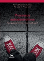 Processos autodestrutivos 6555040173 Book Cover