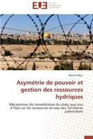 Asyma(c)Trie de Pouvoir Et Gestion Des Ressources Hydriques 3841738117 Book Cover