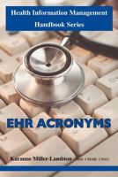 Health Information Management Handbook Series: Ehr Acronyms 1425177441 Book Cover