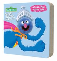 Super Grover to the Rescue! (Finger Puppet Books) 0375840060 Book Cover