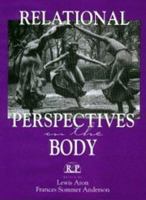 Relational Perspectives on the Body (Relational Perspectives Book Series) 0881633437 Book Cover